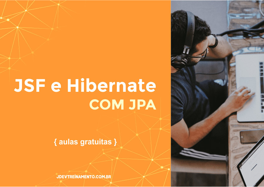Jsf com hibernate jdev treinamento