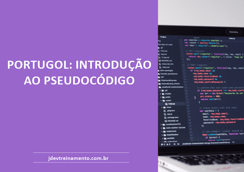 PORTUGOL: INTRODUÇÃO AO PSEUDOCÓDIGO